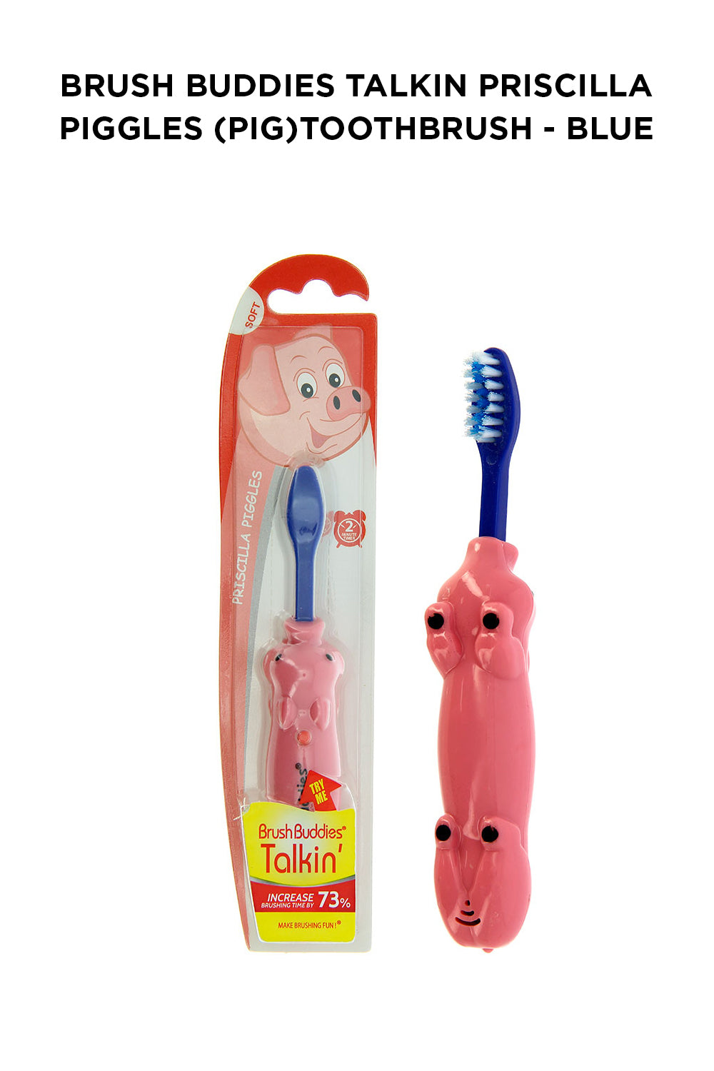 Brush Buddies Talkin Priscilla Piggles (Pig)Toothbrush- Blue